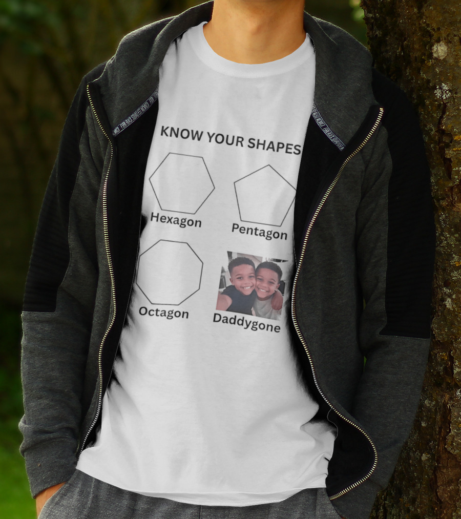 Know Your Shapes Hexagon Pentagon Octagon Daddygone T-Shirt