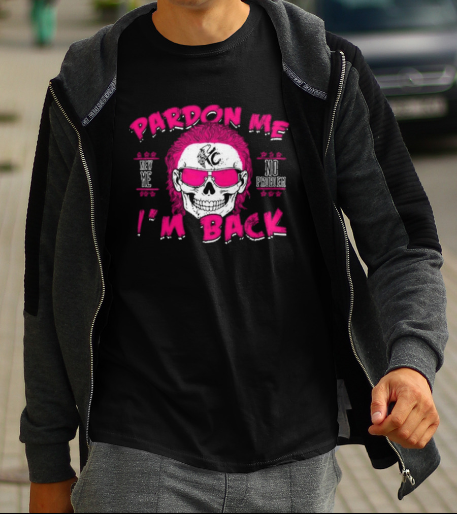 Pardon Me I'm Back KC No Problem T-Shirt
