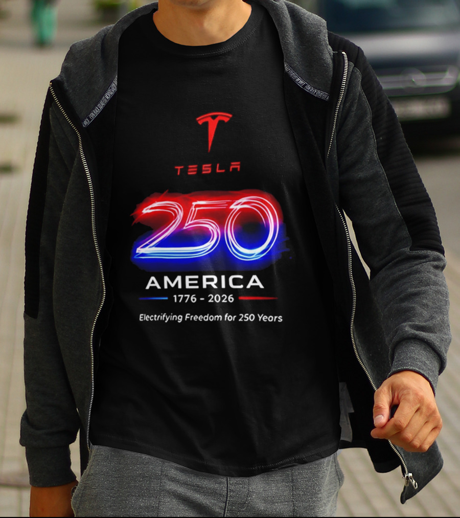 Tesla 250 America 1776 To 2026 Electrifying Freedom For 250 Years T-Shirt