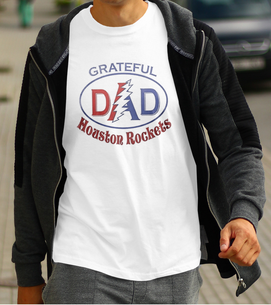 Grateful Dad Houston Rockets Collaboration Dad Appreciation T-Shirt