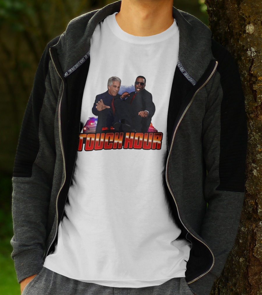 Touch Hour Epstein Diddy Comedy T-Shirt