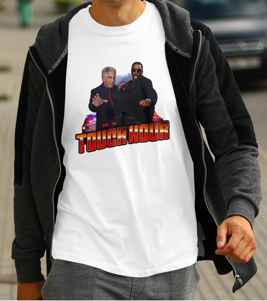 Touch Hour Epstein Diddy Comedy T-Shirt