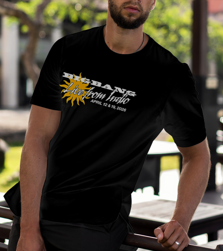 Big Bang Live From Indio April 12 & 19 2026 Sunburst Coachella Exclusive T-Shirt