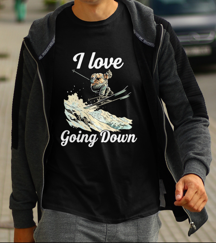 I Love Going Down Skiing Skier Jumping T-Shirt