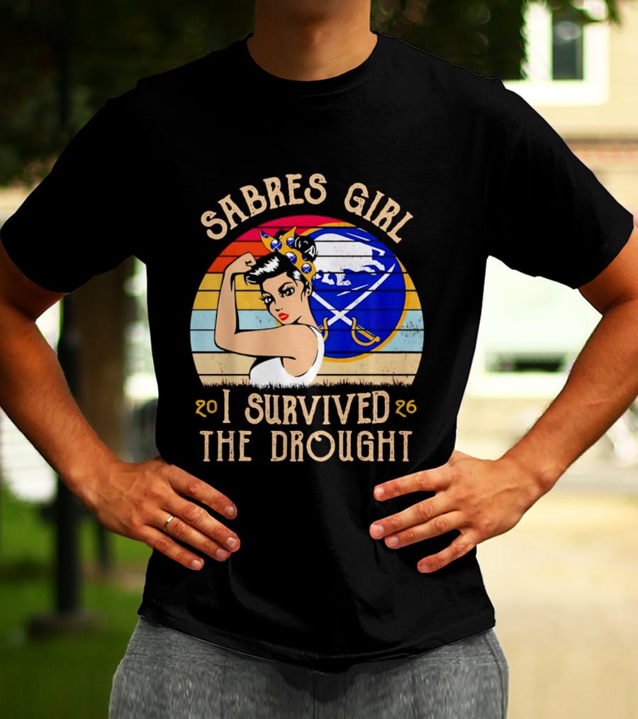 Buffalo Sabres Girl 2026 I Survived The Drought T-Shirt