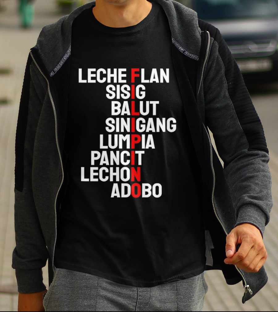 Leche Flan Sisig Balut Sinigang Lumpia Pancit Lechon Adobo Filipino Cuisine T-Shirt