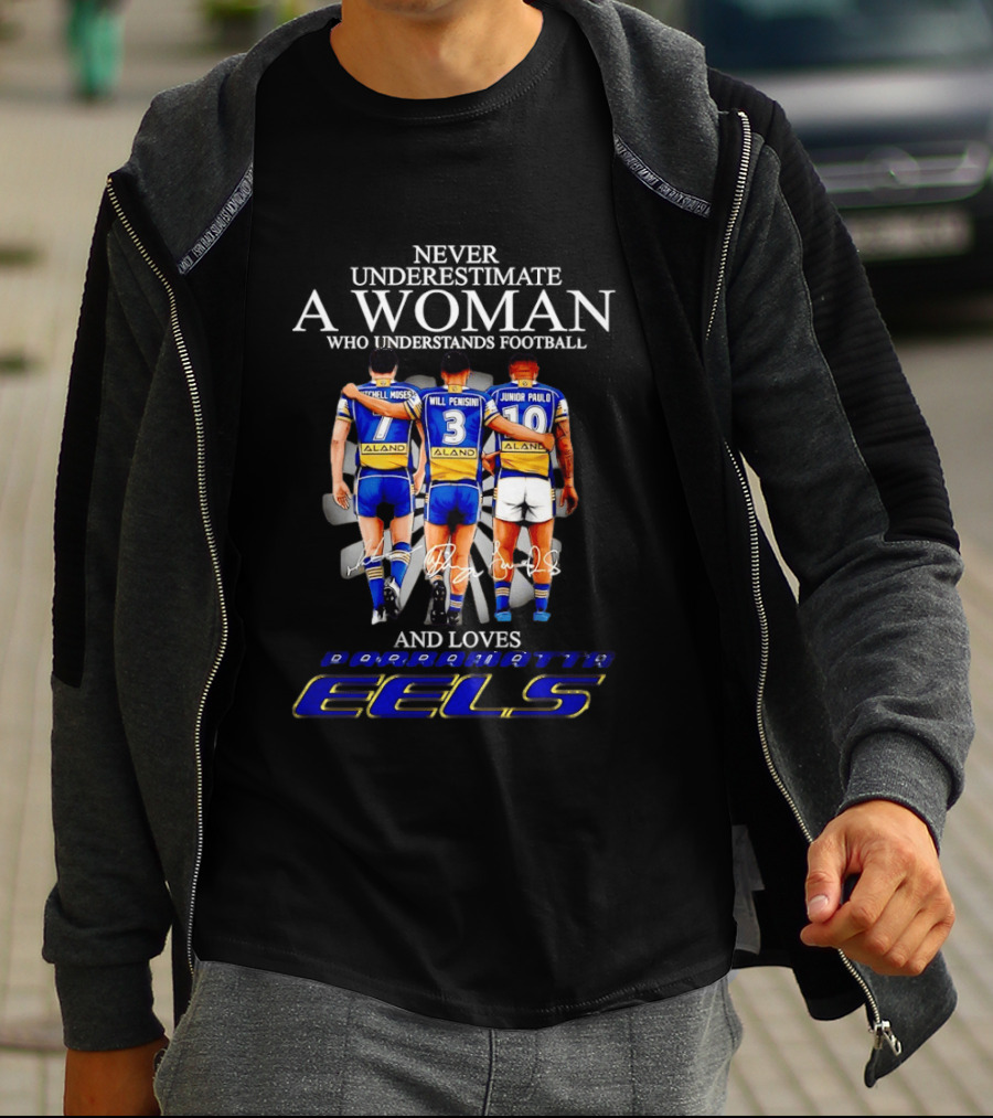 Parramatta Eels Mitchell Moses Will Penisini Junior Paulo Never Underestimate A Woman T-Shirt