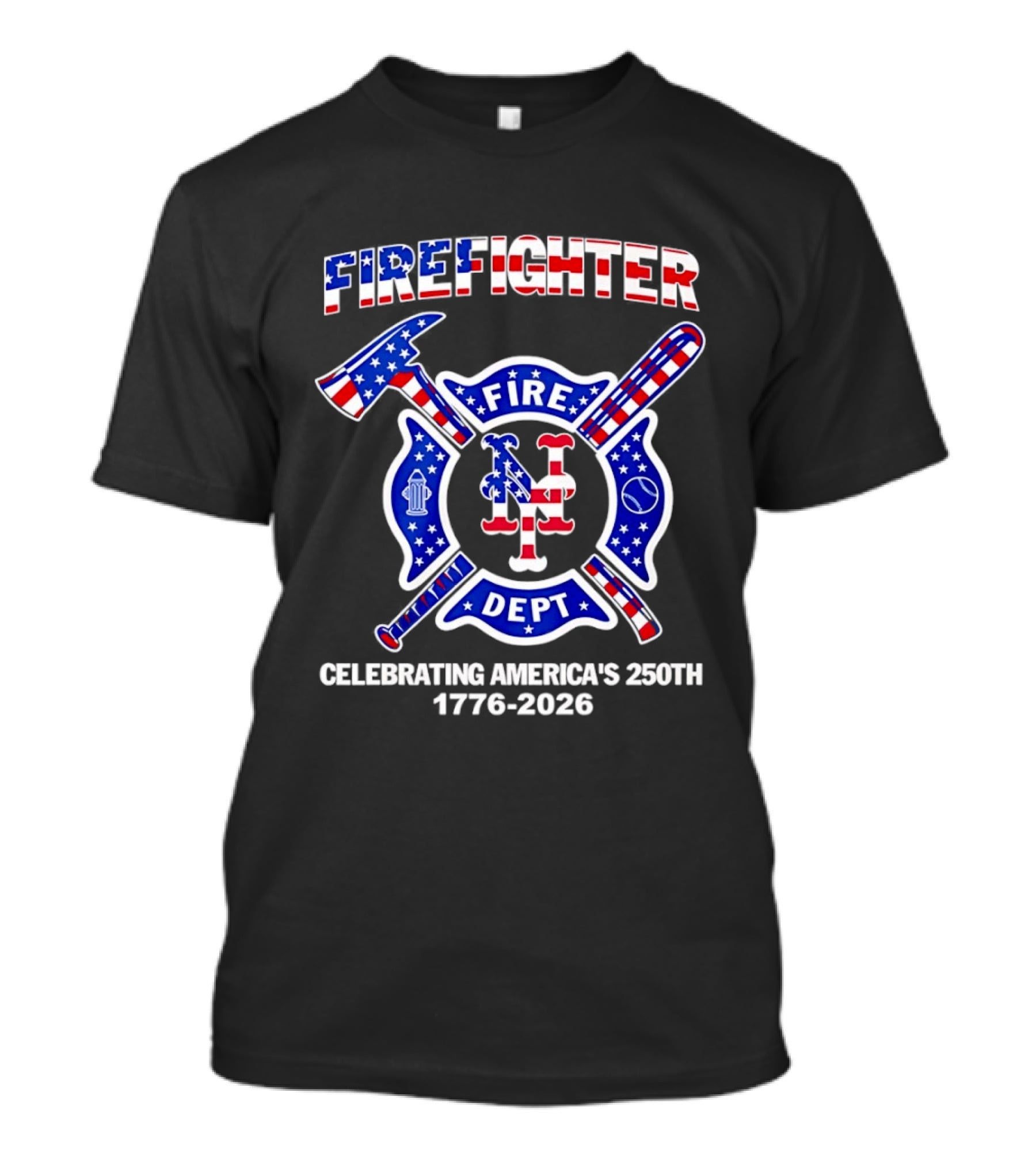 New York Mets Firefighter Fire Dept Celebrating America's 250th 1776 2026 T-Shirt