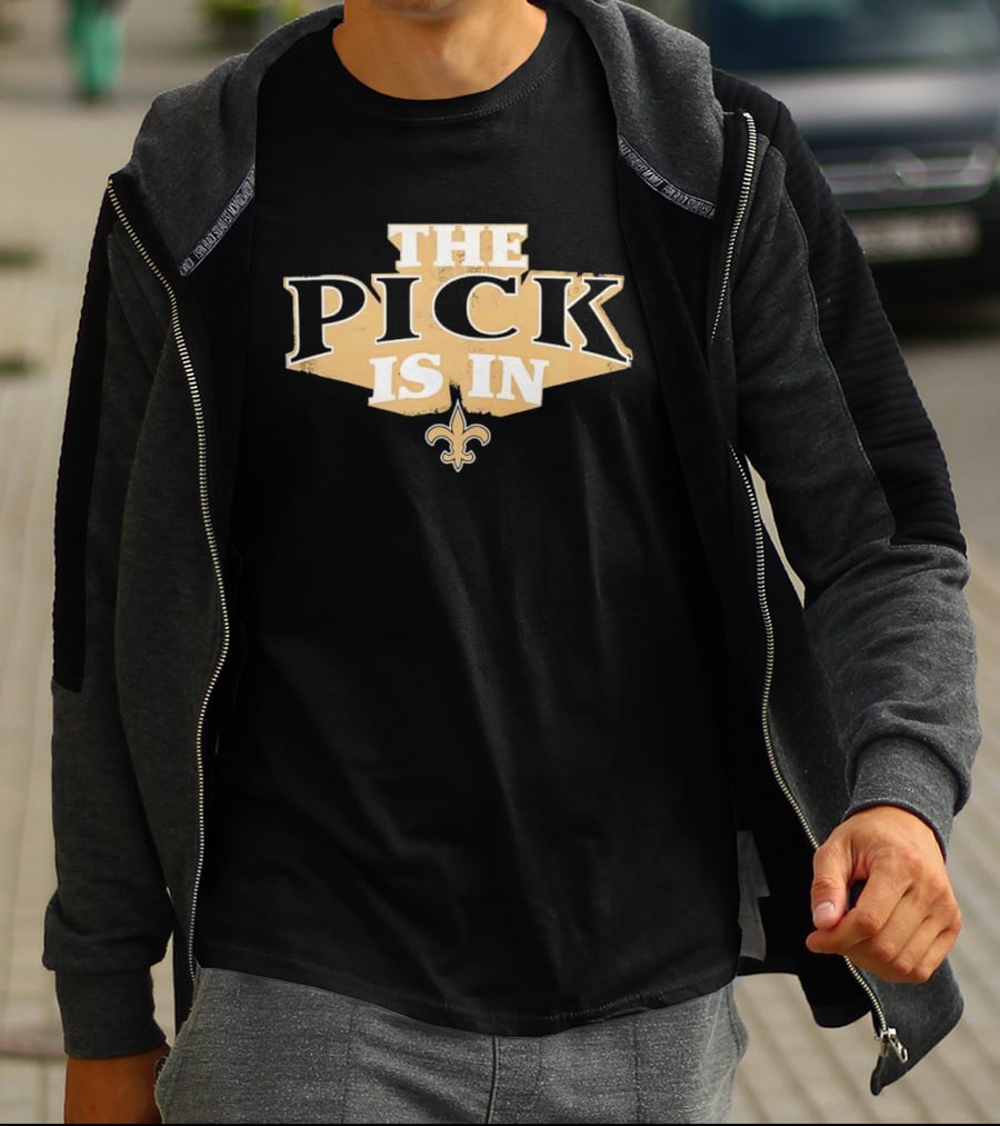New Orleans Saints The Pick Is In Fleur De Lis T-Shirt