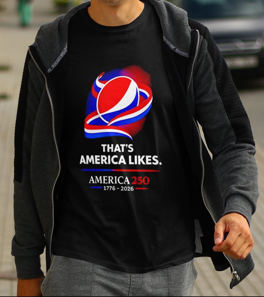 That's America Likes America 250 1776 2026 Peppsi T-Shirt