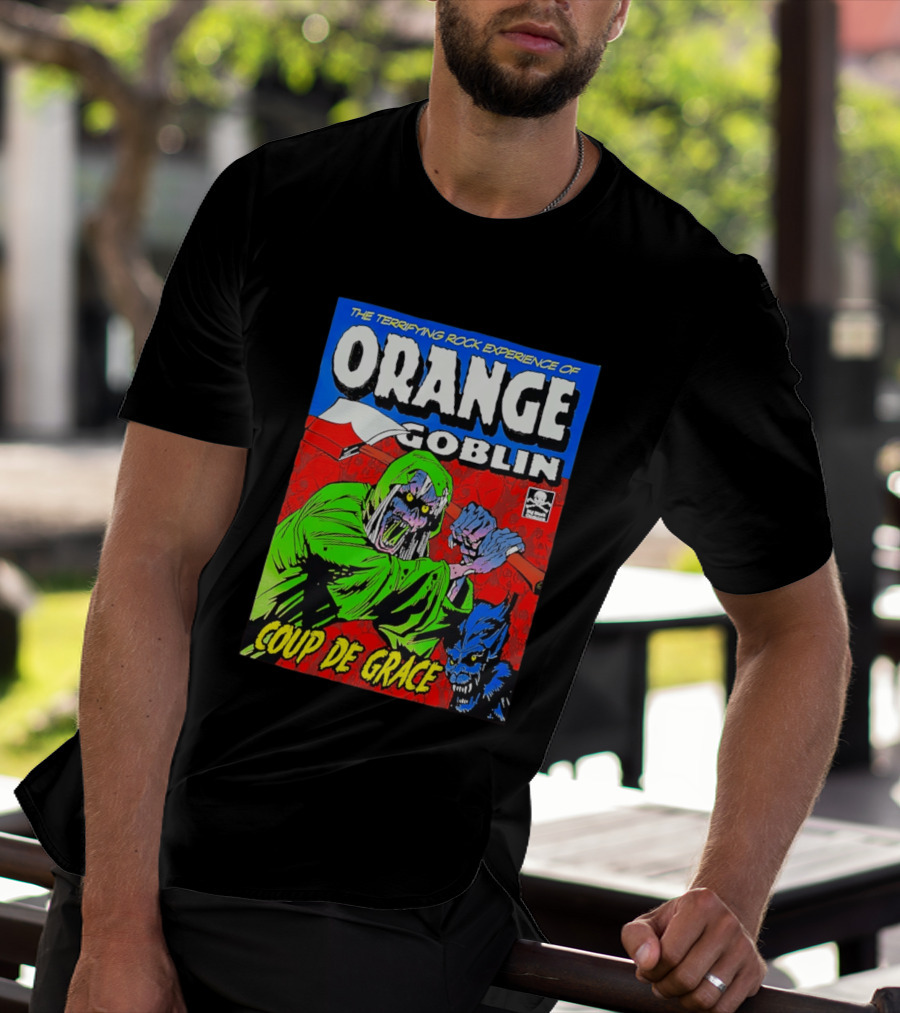 The Terrifying Rock Experience Of Orange Goblin Coup De Grace Monster Battle T-Shirt