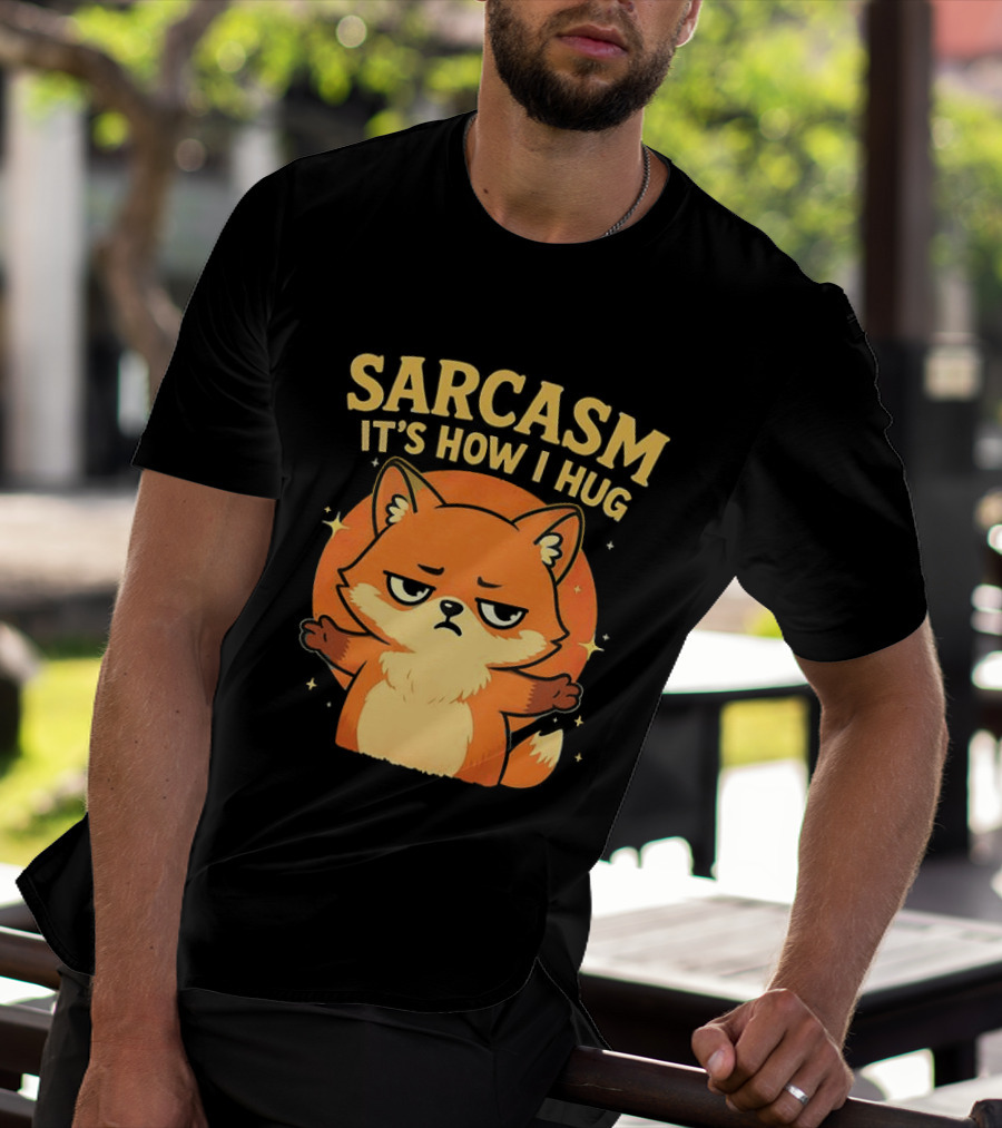 Sarcasm It's How I Hug Chibi Fox T-Shirt