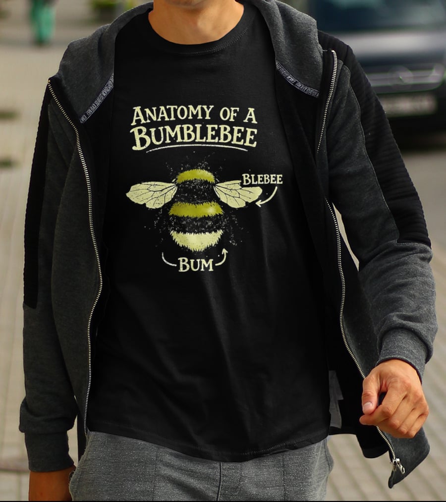 Anatomy Of A Bumblebee Blebee Bum T-Shirt