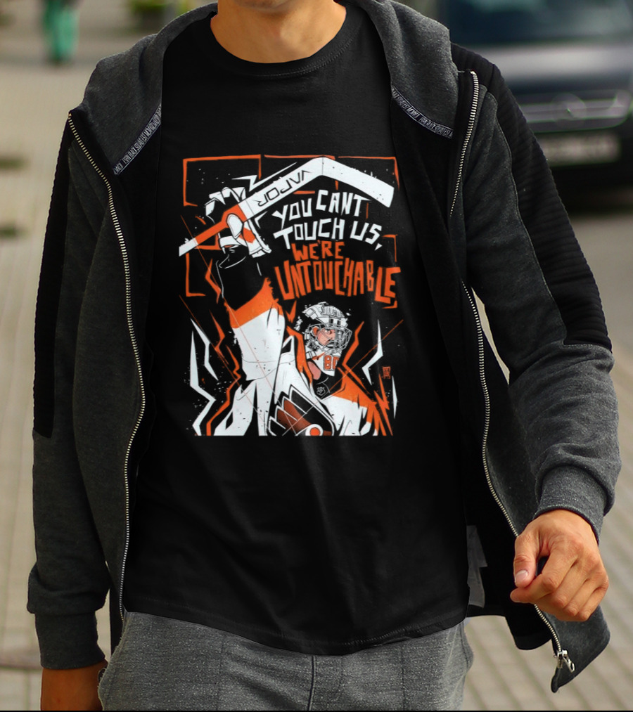 Philadelphia Flyers You Can't Touch Us We're Untouchable Hockey Team Spirit T-Shirt