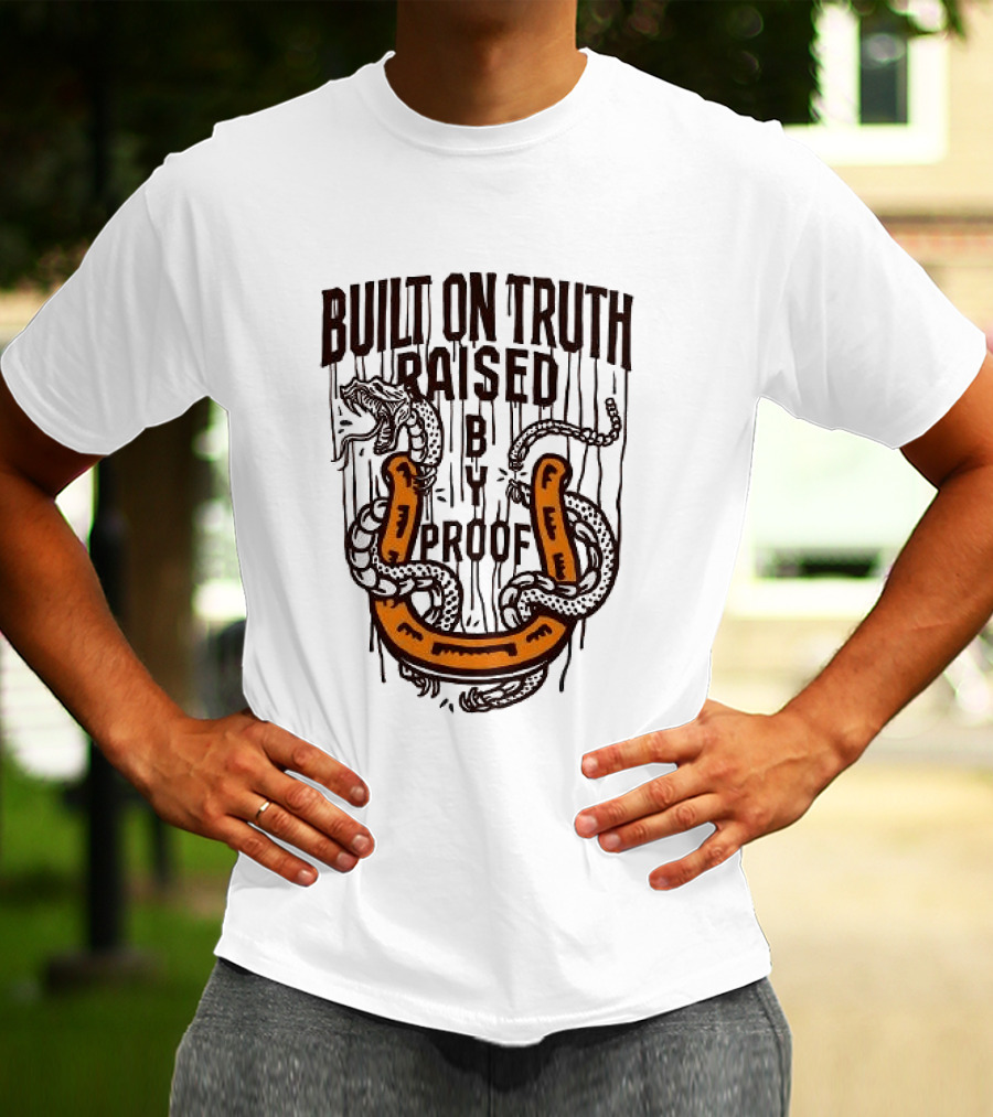 Built On Truth Raised By Proof Snake Wrapped Around Horseshoe T-Shirt