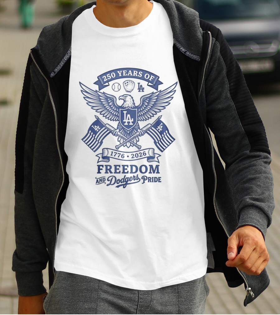 250 Years Of Freedom Los Angeles Dodgers America 1776 2026 Pride T-Shirt