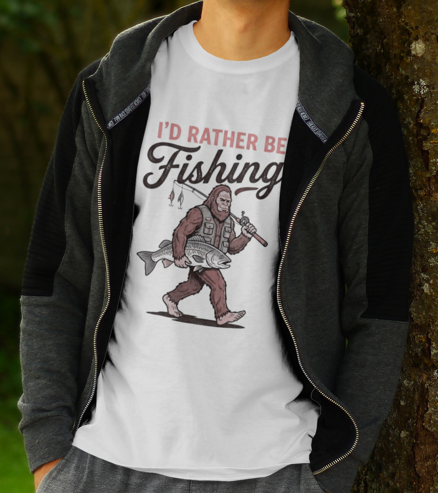 I'd Rather Be Fishing Bigfoot Catching Fish T-Shirt