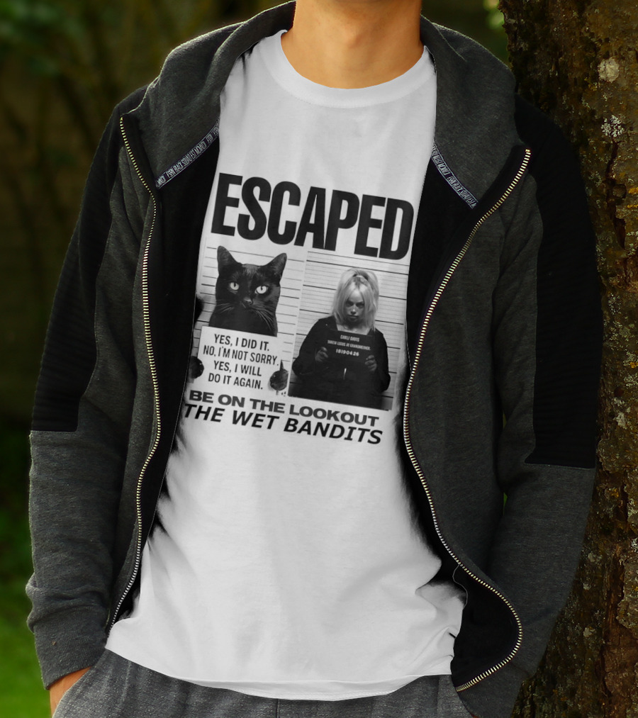 Escaped Cat Carli Davis Be On The Lookout The Wet Bandits Shot T-Shirt