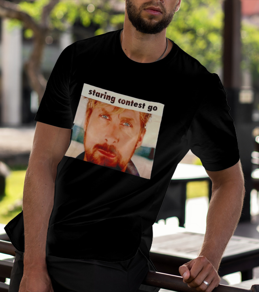 Ryan Gosling Staring Contest Go T-Shirt