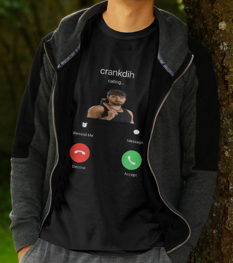 Crankdat Crankdih Calling Accept Or Decline Choice T-Shirt