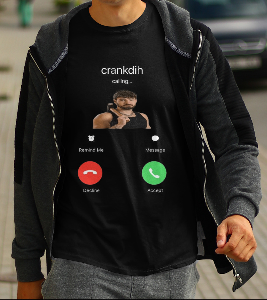 Crankdat Crankdih Calling Accept Or Decline Choice T-Shirt