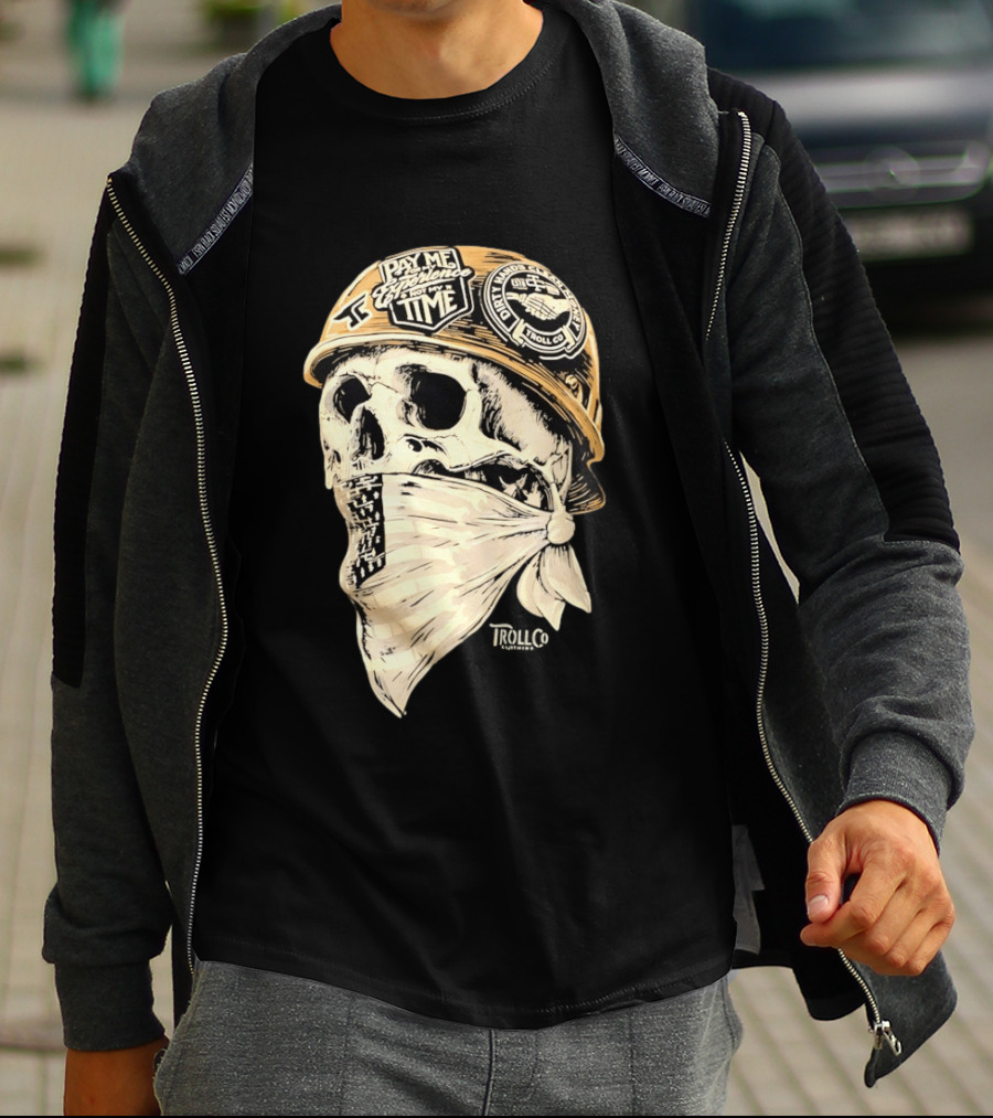 Skull Headstrong Pay Me For My Experience Not My Time Troll Co Dirtville MC T-Shirt