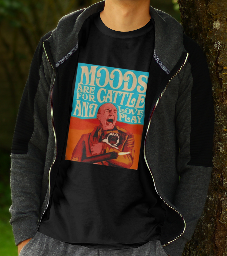 Moods Are For Cattle And Loveplay Gurney Halleck Dune T-Shirt
