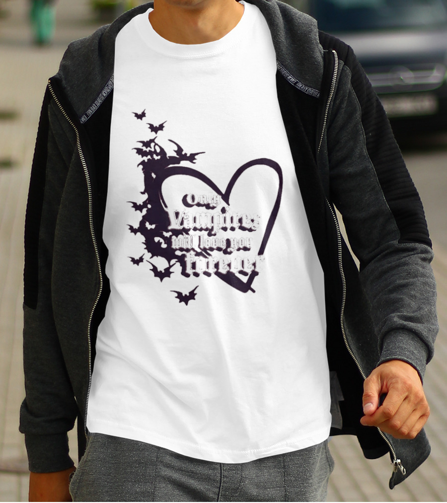 Only Vampires Will Love You Forever Heart And Bats T-Shirt