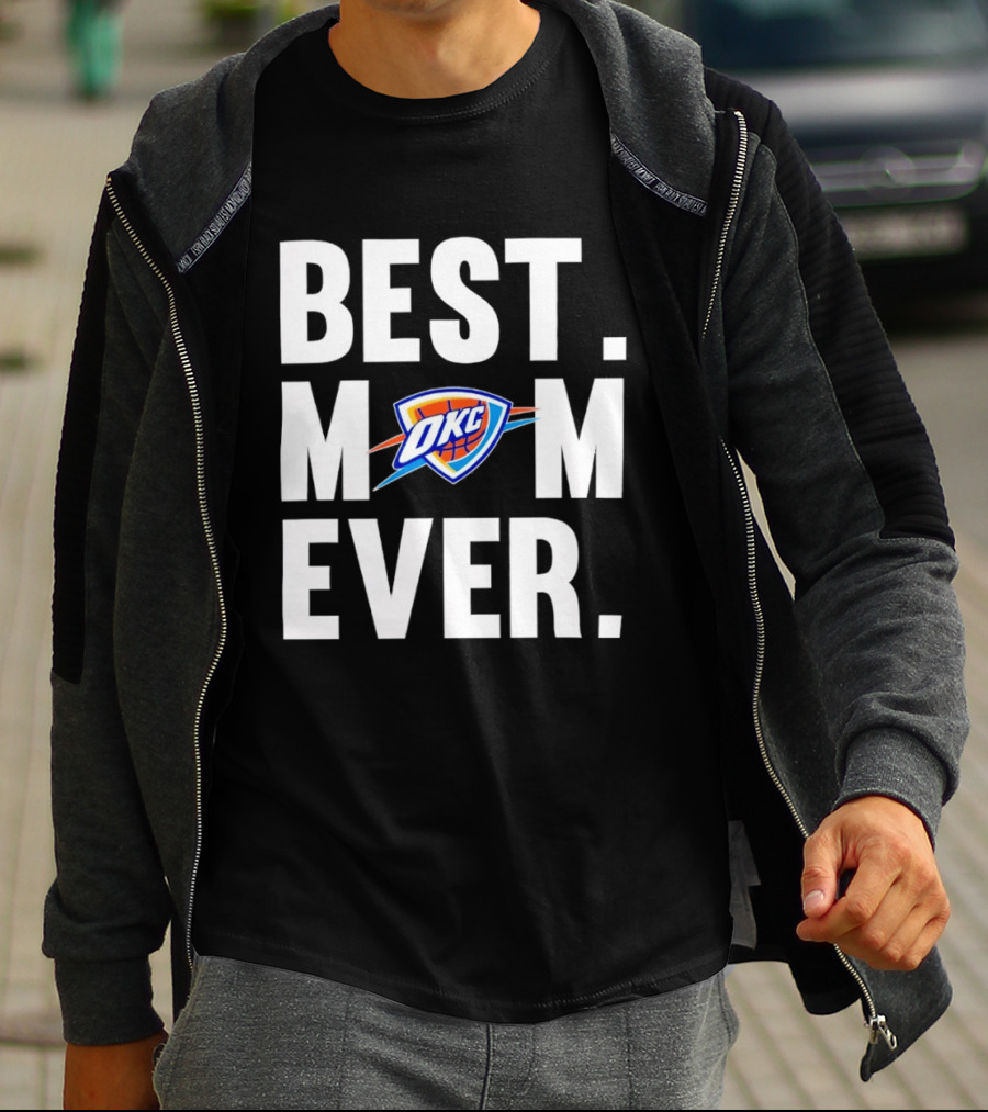 Best Mom Ever OKC Thunder Fan Merchandise T-Shirt
