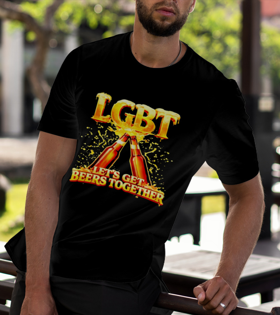 LGBT Let's Get Beers Together Celebration With Beer Bottles T-Shirt