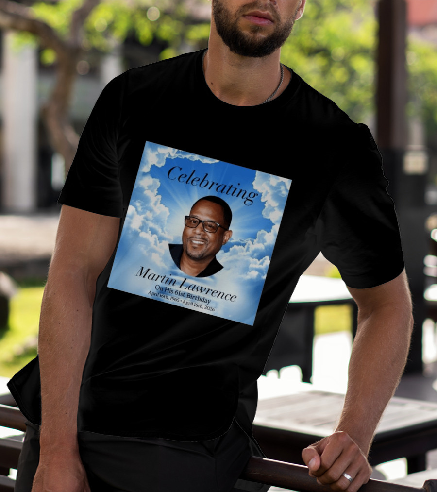 Celebrating Martin Lawrence On His 61st Birthday April 16th 1965 April 16th 2026 T-Shirt
