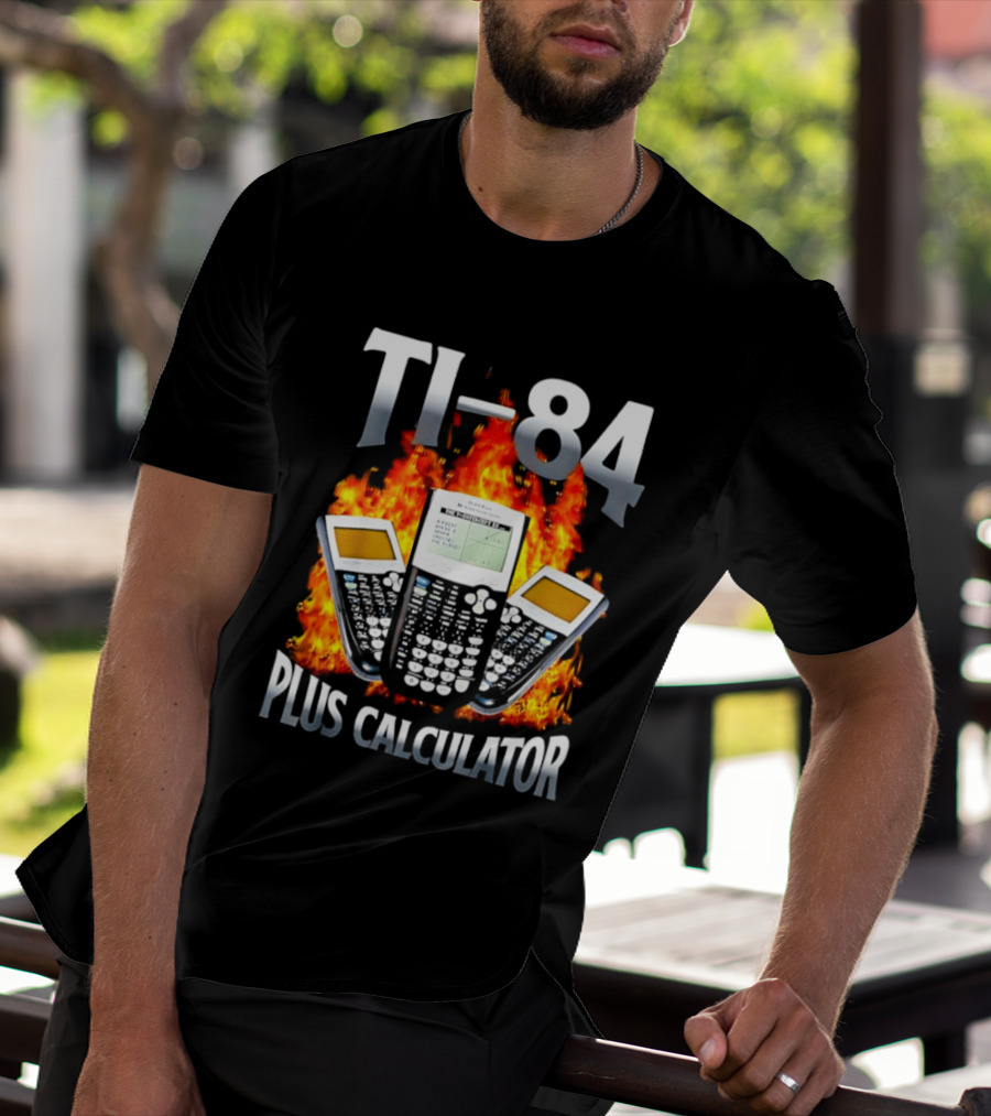 Texas Instruments TI 84 Plus Calculator Fire Flames T-Shirt