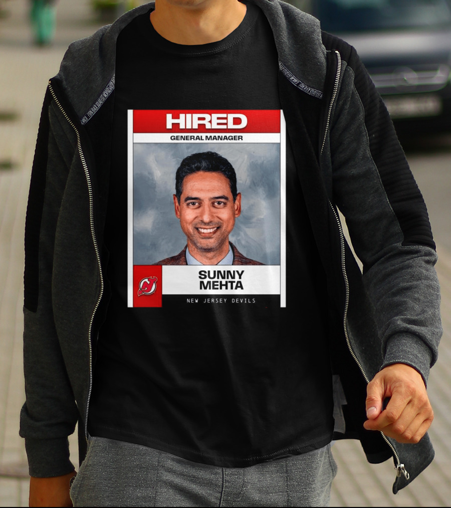 Hired General Manager Sunny Mehta New Jersey Devils T-Shirt