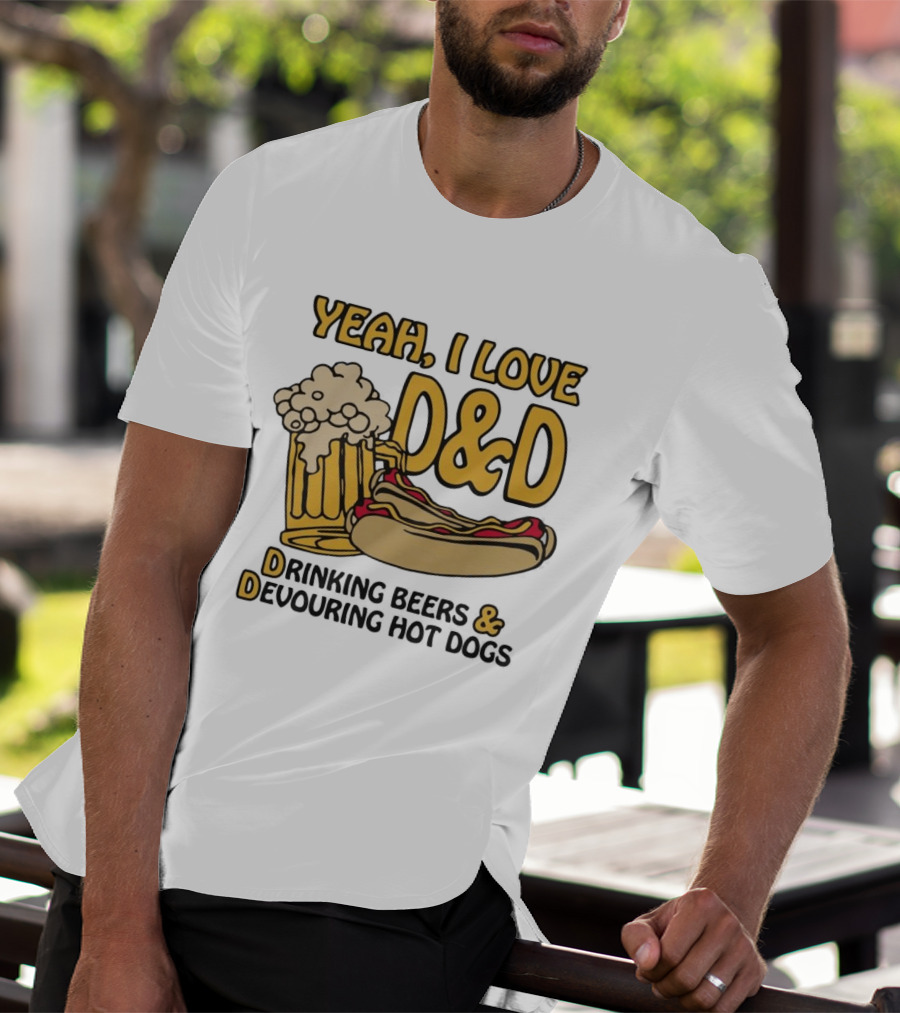 Yeah I Love D&D Drinking Beers Devouring Hot Dogs T-Shirt