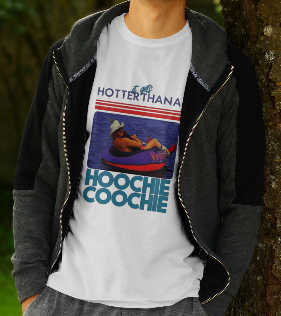 It Gets Hotter Than A Hoochie Coochie Lake Float Cowboy Hat T-Shirt