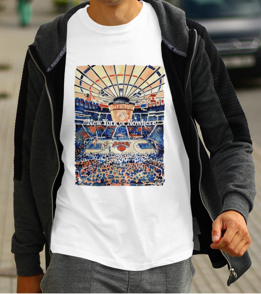 New York Knicks NBA Madison Square Garden Let's Go New York Or Nowhere T-Shirt