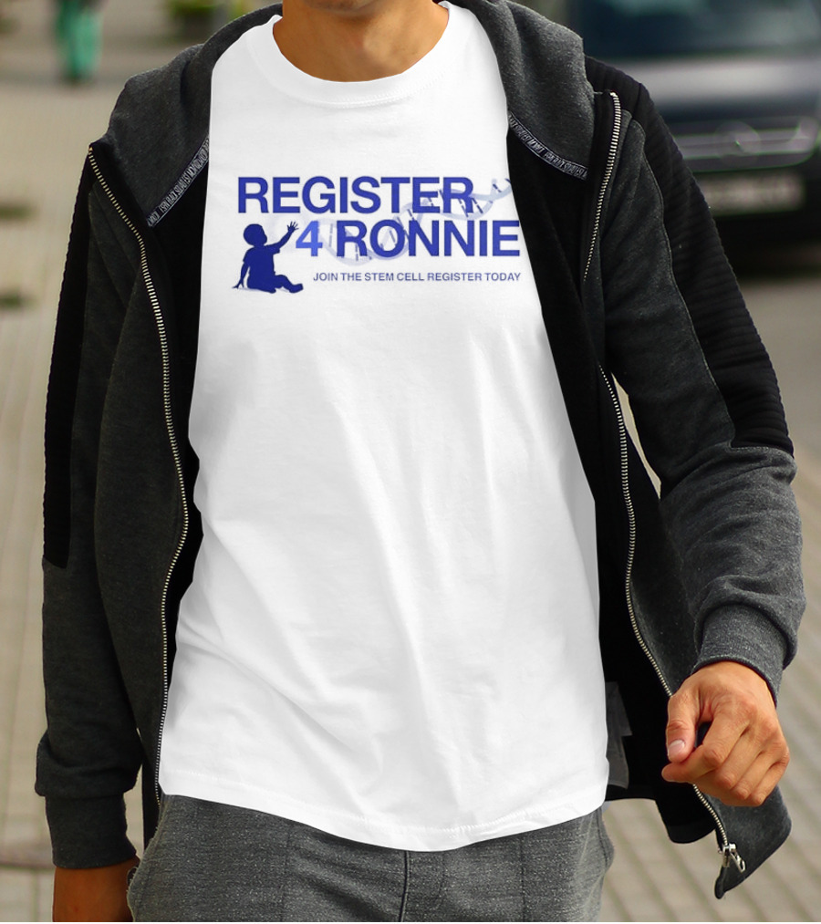 Register 4 Ronnie Join The Stem Cell Register Today T-Shirt