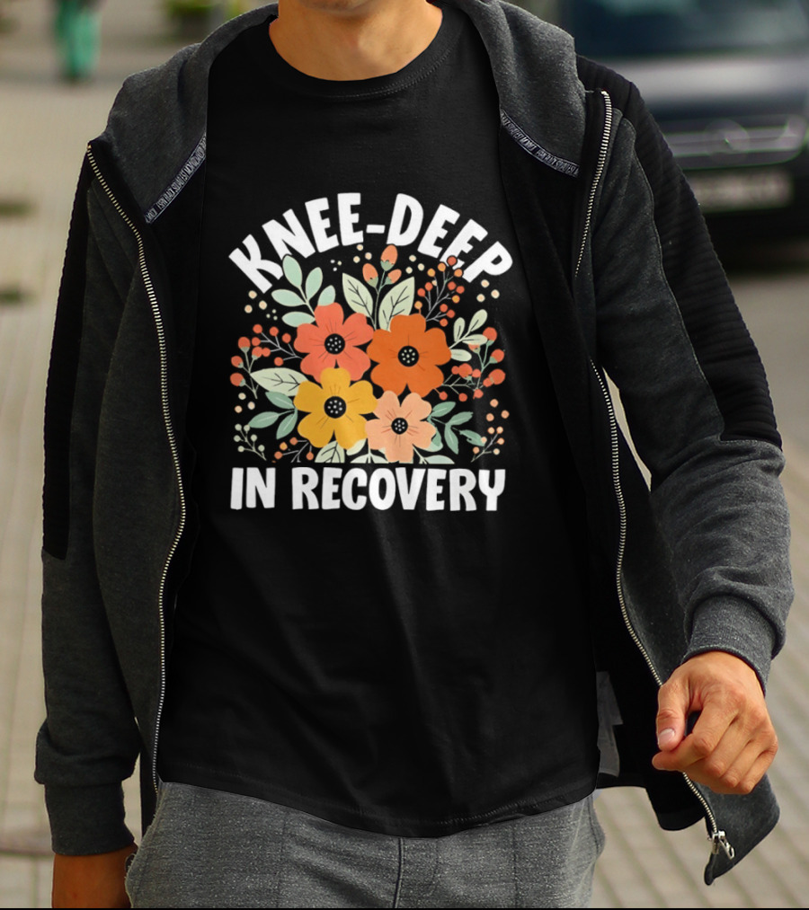 Knee Deep In Recovery With Colorful Floral Blooms T-Shirt