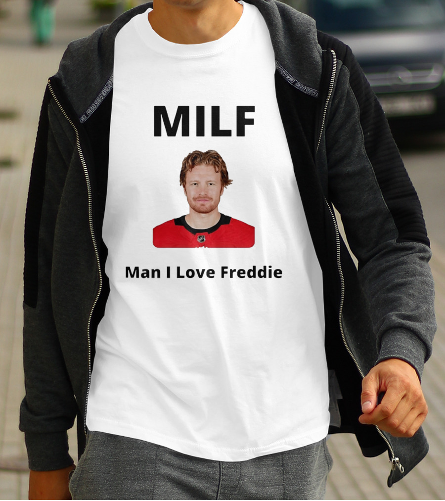 MILF Man I Love Freddie Hockey NHL T-Shirt