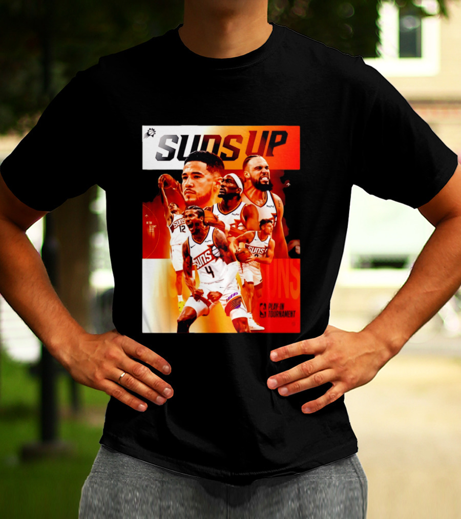 Suns Up Phoenix Suns NBA Play In Tournament 2026 Players On The Court T-Shirt
