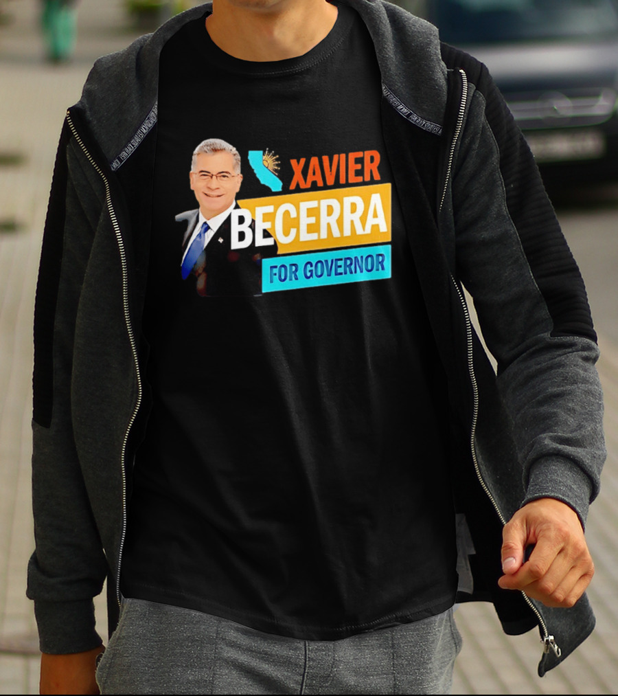 Xavier Becerra For California Governor 2026 Campaign T-Shirt