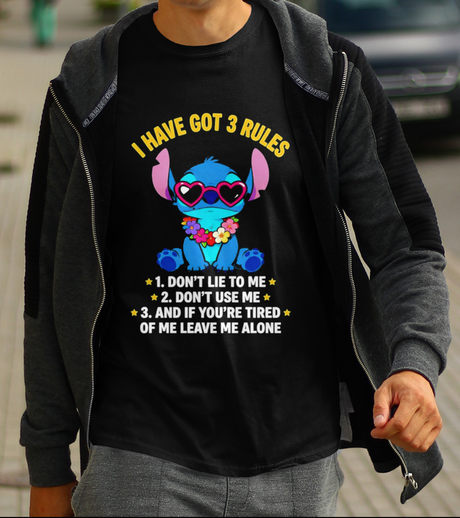 I Have Got 3 Rules Stitch Don't Lie To Me Use Me If You're Tired Leave Me Alone T-Shirt