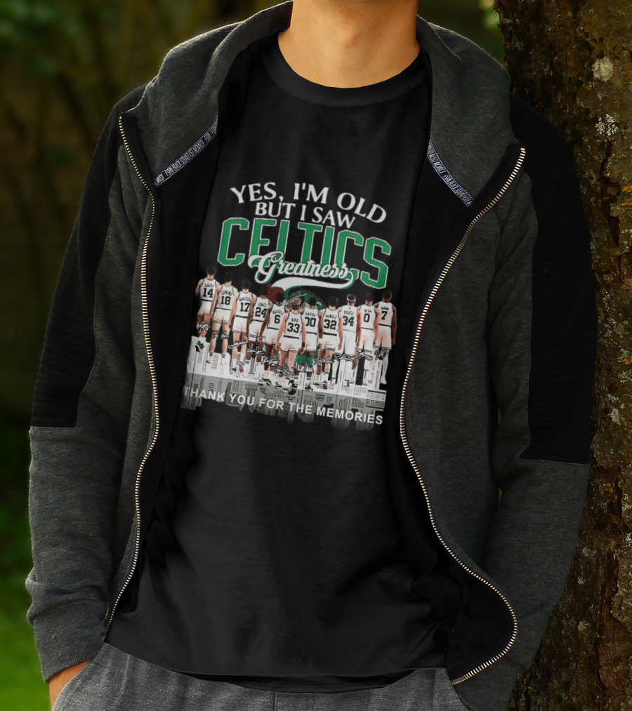 Yes I'm Old But I Saw Celtics Greatness Thank You For The Memories Players T-Shirt