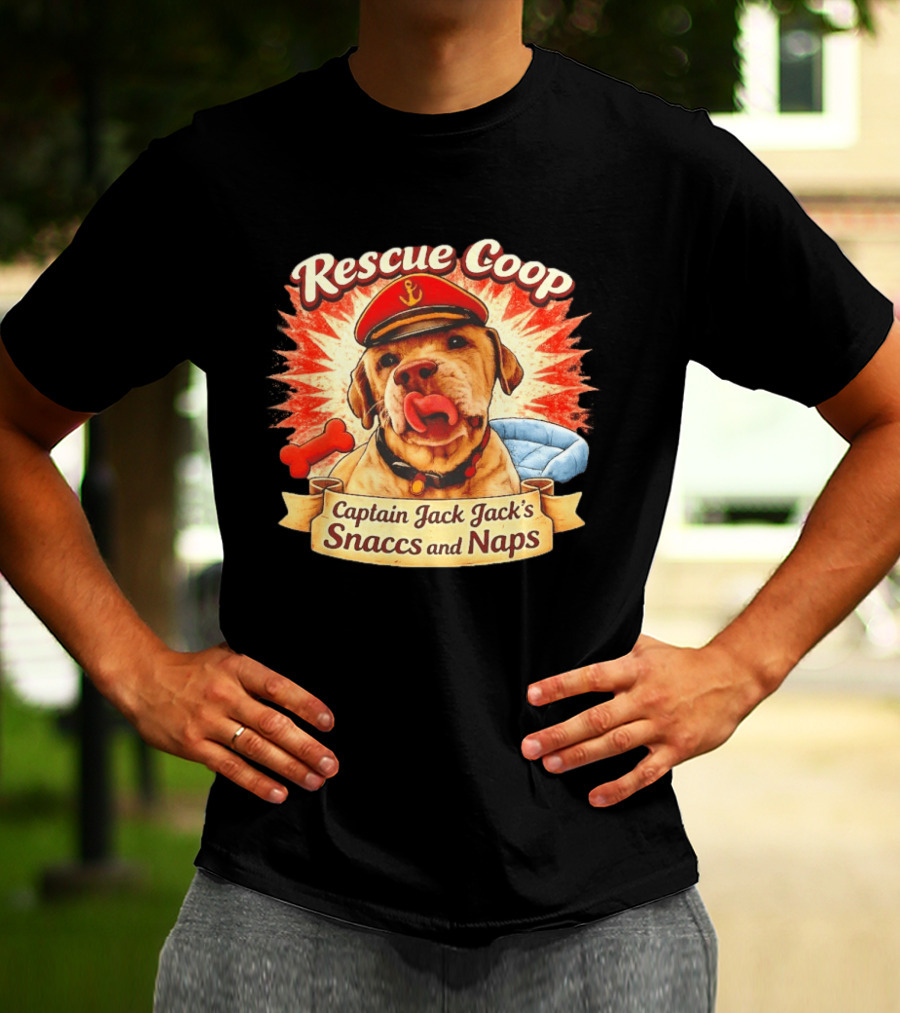 Rescue Coop Captain Jack Jack's Snaccs And Naps Dog Lover Fun T-Shirt
