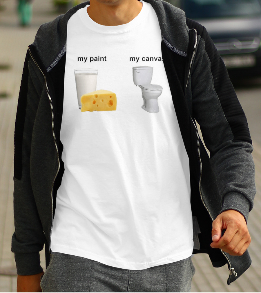 Milk Cheese Toilet My Paint My T-Shirt
