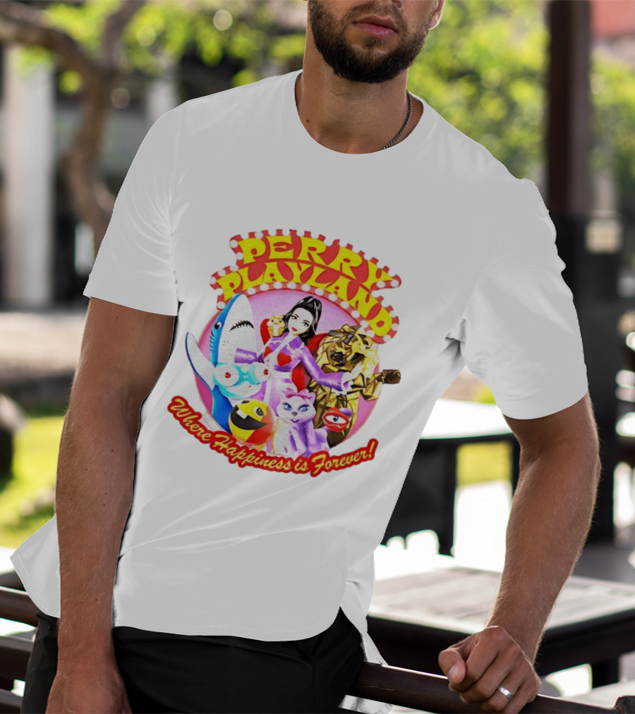 Perry Playland Where Happiness Is Forever Colorful Characters And Fun Decorations T-Shirt