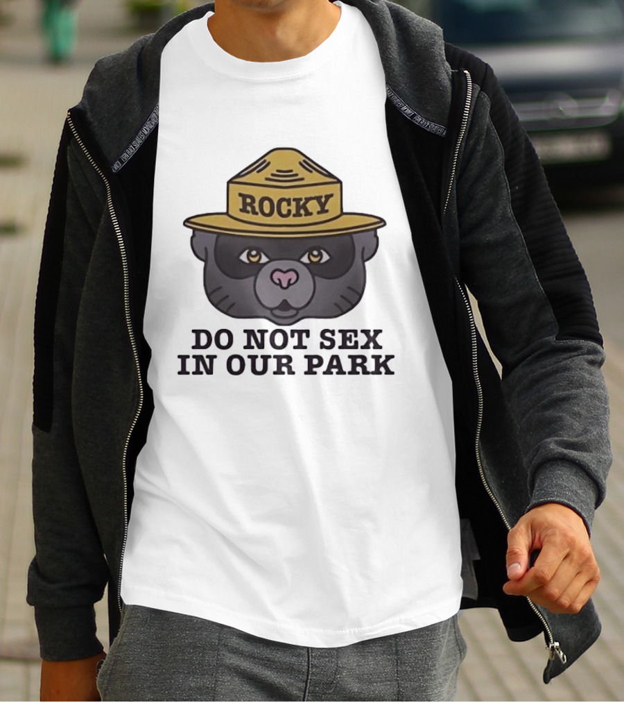 Rocky Raccoon Head Do Not Sex In Our Park Wildlife Warning T-Shirt