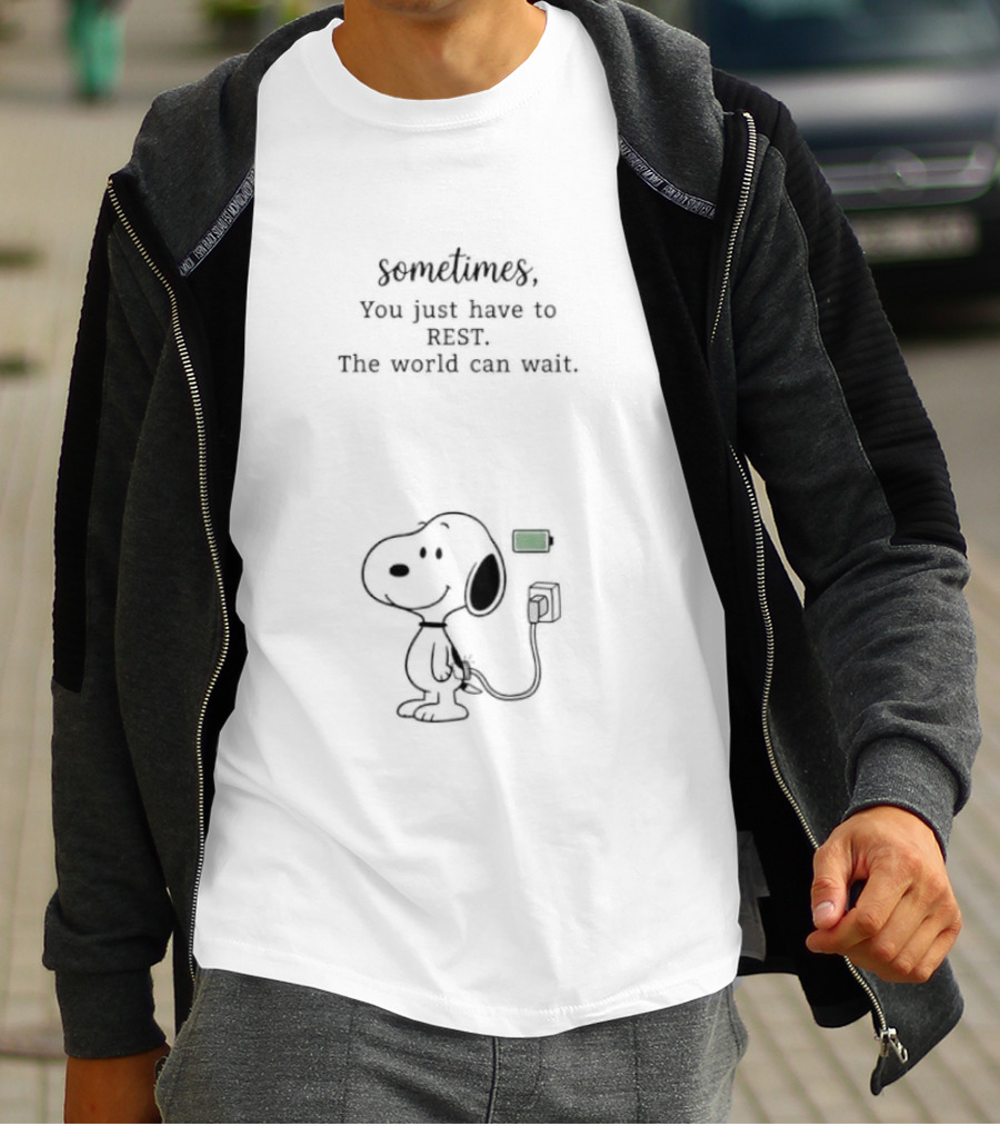 Sometimes You Just Have To Rest The World Can Wait Snoopy Charging Battery T-Shirt