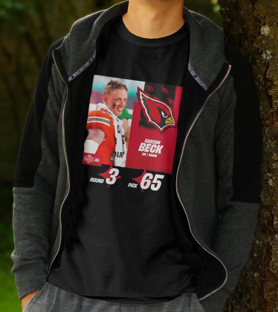 Carson Beck Arizona Cardinals Round 3 Pick 65 NFL Draft QB Miami T-Shirt