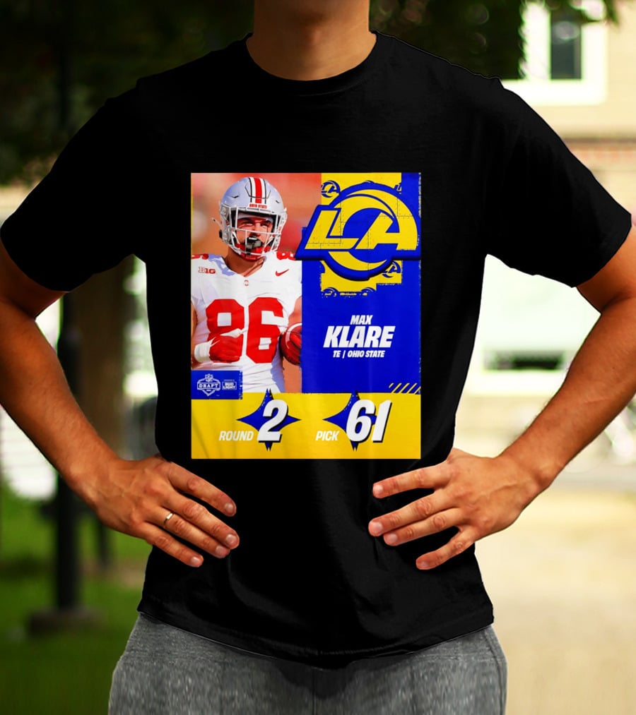 Max Klare Los Angeles Rams Round 2 Pick 61 Ohio State Draft 2026 T-Shirt